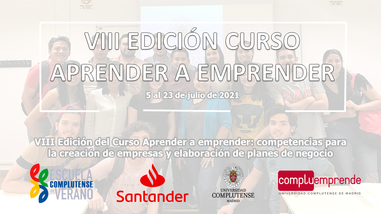 ¡Apúntate a la VIII Edición Curso Aprender a Emprender - Escuela Complutense de Verano!